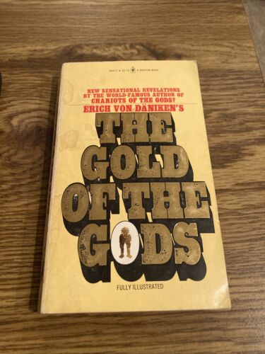 The Gold of the Gods, Erich Von Daniken 1974 Bantam Paperback