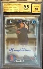 2016 Bowman Chrome Draft Bobby Dalbec 1st Auto FY RC BGS 9.5/10 BOS True Gem+