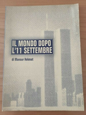 Die Welt nach dem 11. September - Mansur Hekmat - Typografia Ceccotti 2002 - RAR