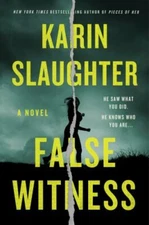 False Witness: A Novel - Hardcover By Slaughter, Karin - GOOD