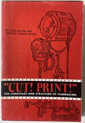  Cut! Print!  by Tony & Patricia Miller (1972 SIGNED Soft Cover)