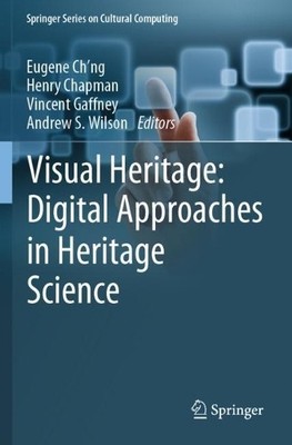 Visual Heritage: Digital Approaches in Heritage Science - 9783030770303
