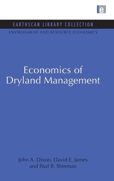 Economics Of Dryland Management | John A. Dixon (U. A.) | Buch | Englisch | 2009-image