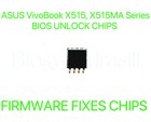 ASUS VivoBook X515, X515MA Series, ADMIN NO PASSWORD FIRMWARE FIXES BIOS CHIP