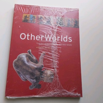 Otherworlds : The Art of Nancy Spero and Kiki Smith by Jon Bird (2004)     Mint!