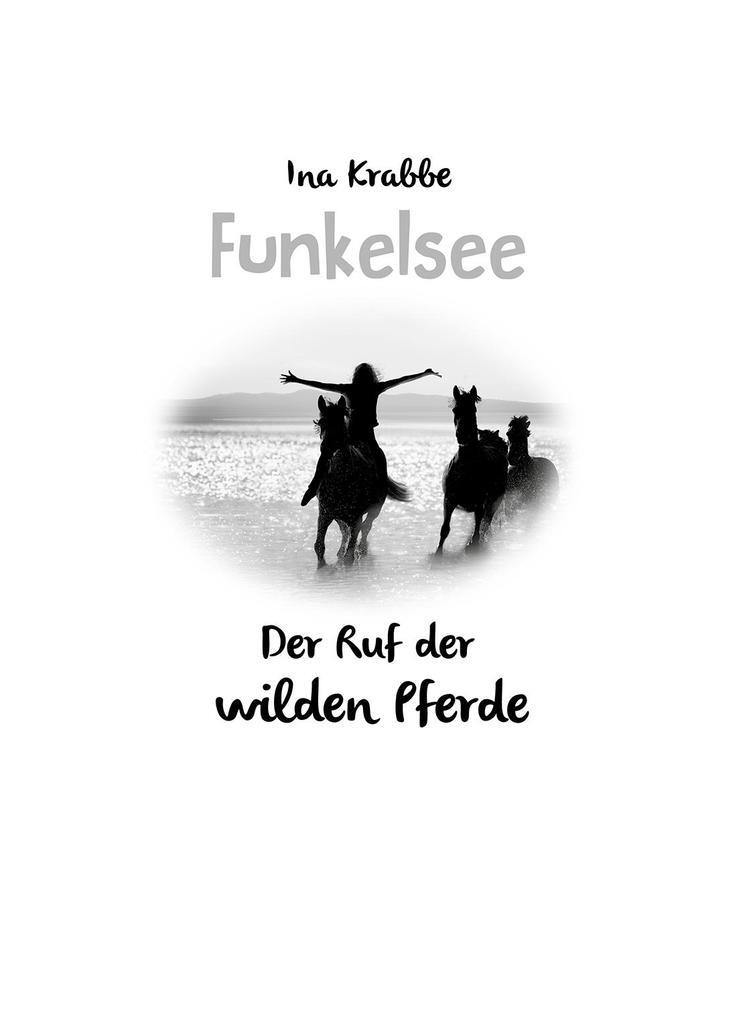 Thumbnail - Funkelsee - Der Ruf Der Wilden Pferde (band 4) | Ina Krabbe | 2019 |