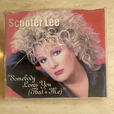 SCOOTER LEE - SOMEBODY LOVES YOU (THAT'S ME) - UK AUDIO CD SINGLE, 1999