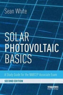 Solar Photovoltaic Basics: A Study Guide for the NABCEP Associate Exam - GOOD