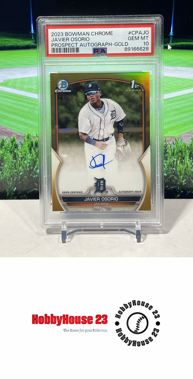 2023 Bowman Chrome Auto Javier Osorio #CPAJO True Gold /50 PSA GEM-MT 10