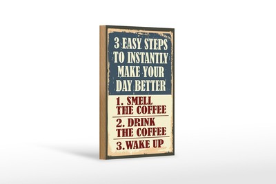 Ontrada Holzschild 12x18cm 3 Easy Steps Day Better Coffee Holz Schild