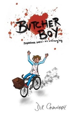 Butcher Boy: Pugnatious Smelt - an ordinary boy by Dik Cavanagh Paperback Book