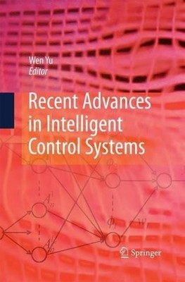 Recent Advances in Intelligent Control Systems - 9781447157694