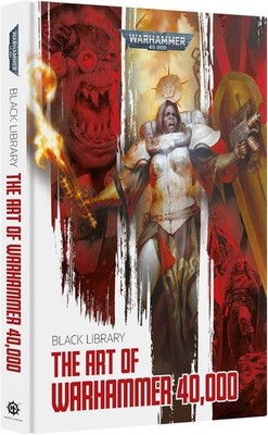 Warhammer 40K Black Library: The Art of Warhammer 40,000 Artbook *NEW*