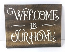 Welcome To Our Home, Rustic Wood Sign, Farm Signs, Rustic Decor, Farmhouse Signs