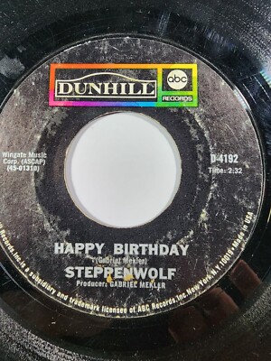 Steppenwolf - Happy Birthday Dunhill 4192 Vinyl 45 rpm VG F7