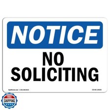 OSHA Notice Signs - No Soliciting Sign | Extremely Durable Made in The USA Si