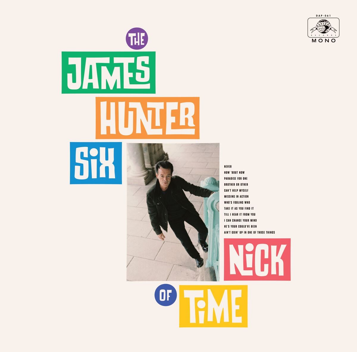 James Hunter Six - Nick of Time (Daptone Recordings) CD Album