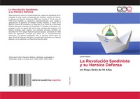Lenin Fisher | La RevolucióN Sandinista Y Su Heroica Defensa | Taschenbuch