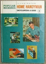 Popular Mechanics Illustrated Home Handyman Encyclopedia and Guide (Volume 5...