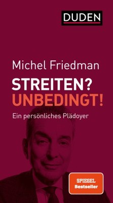 Streiten? Unbedingt! | Friedman, Michel | Kartoniert | 9783411059898