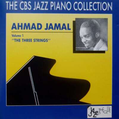 Ahmad Jamal, Vol. 1: ''The Three Strings'' (CBS Jazz Piano Collection), Ahmad Jama