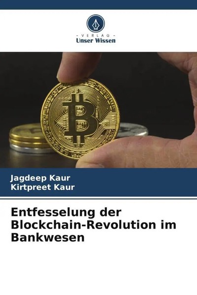 Jagdeep Kaur (U. A.) | Entfesselung Der Blockchain-Revolution Im Bankwesen-image