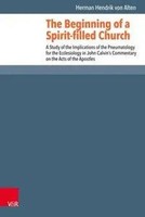 Herman Hendrik Van Alten | The Beginning Of A Spirit-Filled Church | Buch (2017)