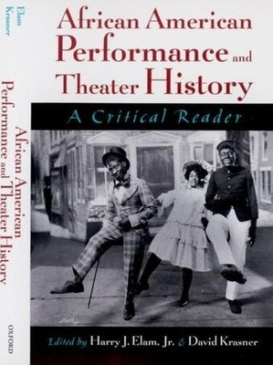 Harry J. Elam African American Performance and Theater Histo (Gebundene Ausgabe)