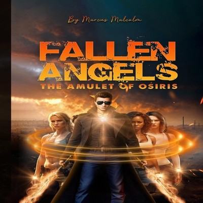 Fallen Angels the Amulet of Osiris Marcus Malcolm Paperback Book