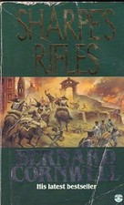Sharpes Rifles. Richard Sharpe And The French Invasion Of Galicia, January 1809,