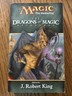 Magic The Gathering Book The Dragons of Magic Anthology MTG J Robert King 2001