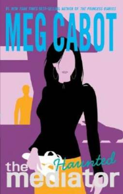 Haunted (The Mediator #5) - Mass Market Paperback By Cabot, Meg - GOOD