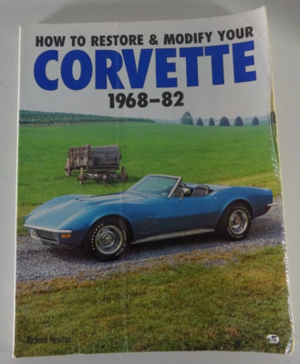 Restaurierungsanleitung Chevrolet Corvette C3, Baujahre 1968 - 1982