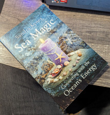 Sea Magic,Connecting with the Ocean's Energy by Sandra Kynes