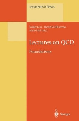 Lectures on QCD: Foundations by Frieder Lenz (English) Paperback Book