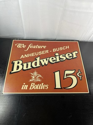 2001 Anheuser Busch Budweiser Beer In Bottles 15 Cents Metal Sign 12.5 x 16 In 