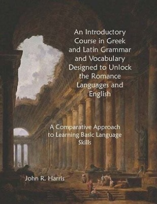 An Introductory Course in Greek and Latin Grammar Buch Independently published
