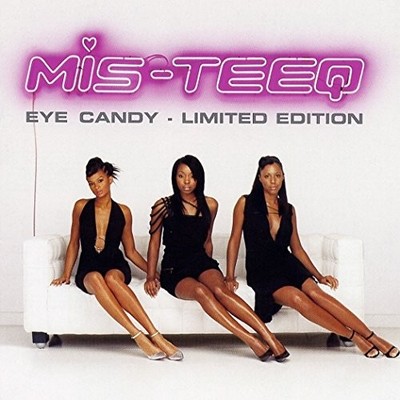 Eye Candy: Limited Edition, Mis-Teeq, Used; Good  CD