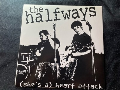 THE HALFWAYS SHE S A HEART ATTACK 7  VINYL RECORD BIG NECK RECORDS