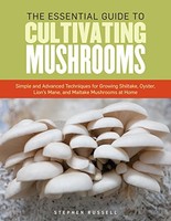 Stephen Russell - Essential Guide To Cultivating Mushrooms - Paperback - G245Z