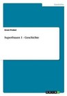 Superfrauen 1 - Geschichte 9783656623601 by Ernst Probst Paperback
