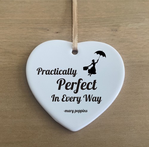 Mary Poppins Perfect Every Way Quote Cerámica Forma de Corazón Placa Regalo Letrero cr25 - Imagen 1 de 5