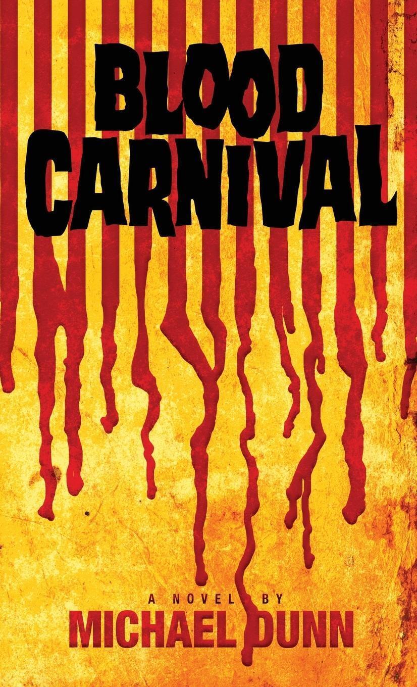 Thumbnail - Blood Carnival | Michael Dunn | Taschenbuch | Paperback | Englisch |