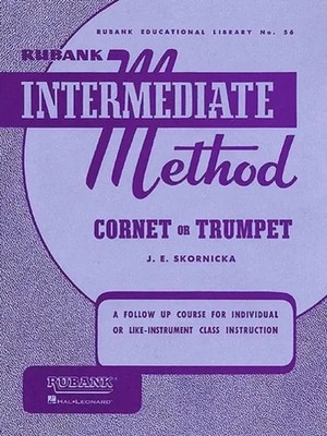 Rubank Intermediate Method: Cornet or Trumpet | Joseph E Skornicka | Englisch
