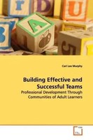 Building Effective And Successful Teams Cari Lee Murphy Taschenbuch Englisch