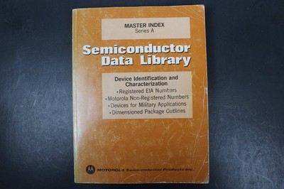 Semiconductor Data Library Master Index Series A 1974 Motorola Technical ~ PB