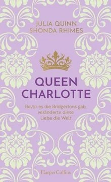 Queen Charlotte – Bevor es die Bridgertons gab, verä... | Buch | Zustand wie neu - Bild 1 von 2