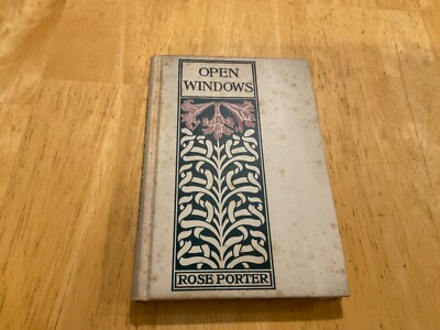 Open Windows ~A Heart To Heart Diary 1890 , By Rose Porter. Small HC 