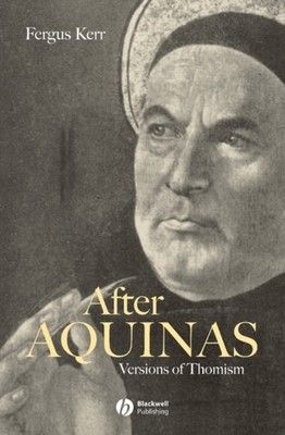 After Aquinas by Fergus Kerr PAPERBACK 9780631213130