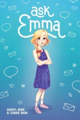 Ask Emma (Ask Emma Book 1) - Hardcover By Berk, Sheryl - VERY GOOD ...